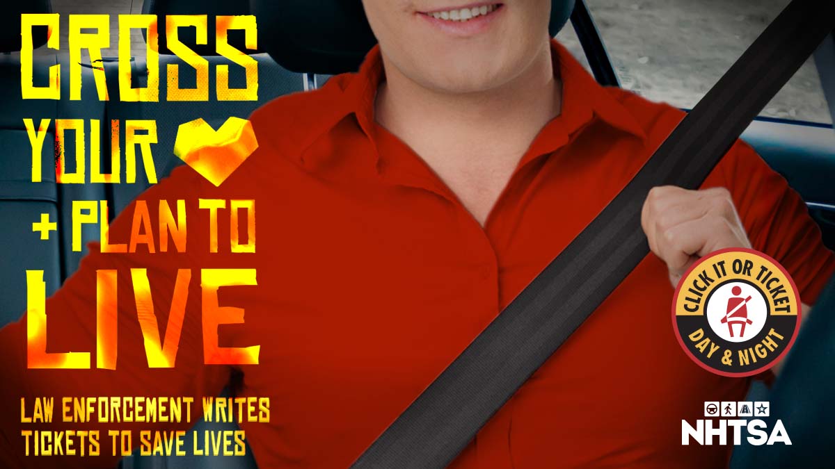 Memorial Day – Click it or Ticket Campaign
